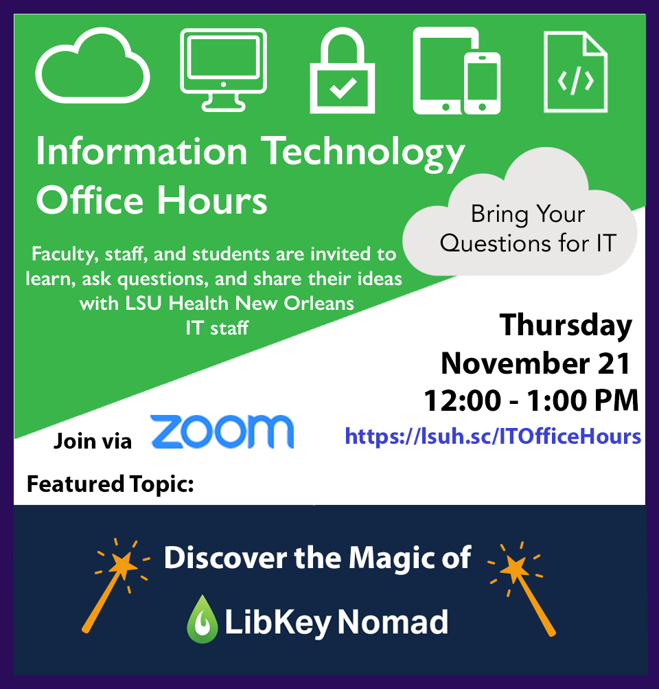 IT Office Hours Meeting Flyer 11/21 @ 12 PM via Zoom link - Topic = Dicover the Magic of LibKey Nomad