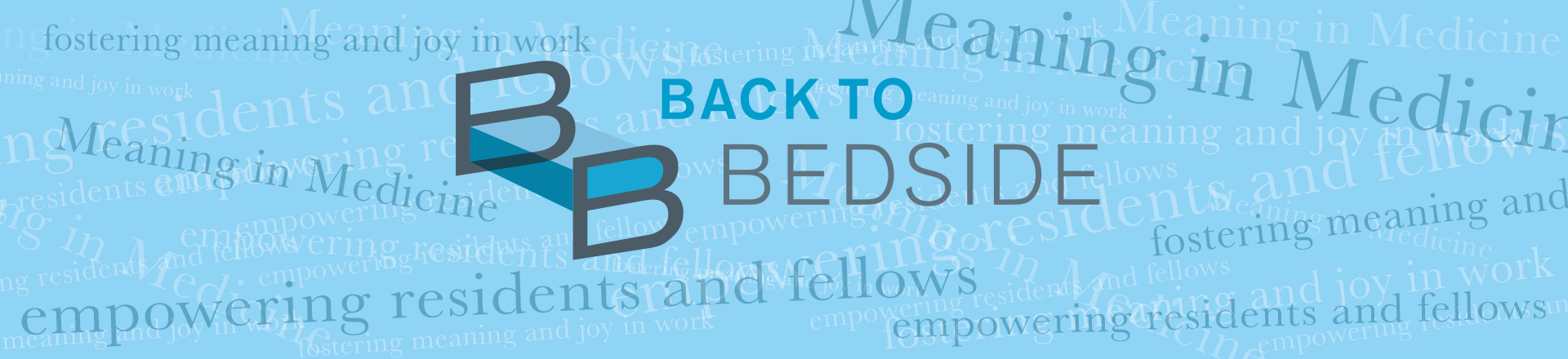 Back to Bedside: Empowering Residents and Fellows to Find Meaning and Joy in Medicine